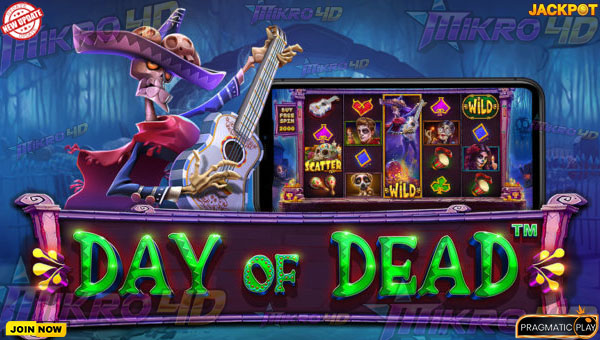 Panduan Pemula Main Slot Day of Dead, Cara Seru Raih Cuan Maksimal!